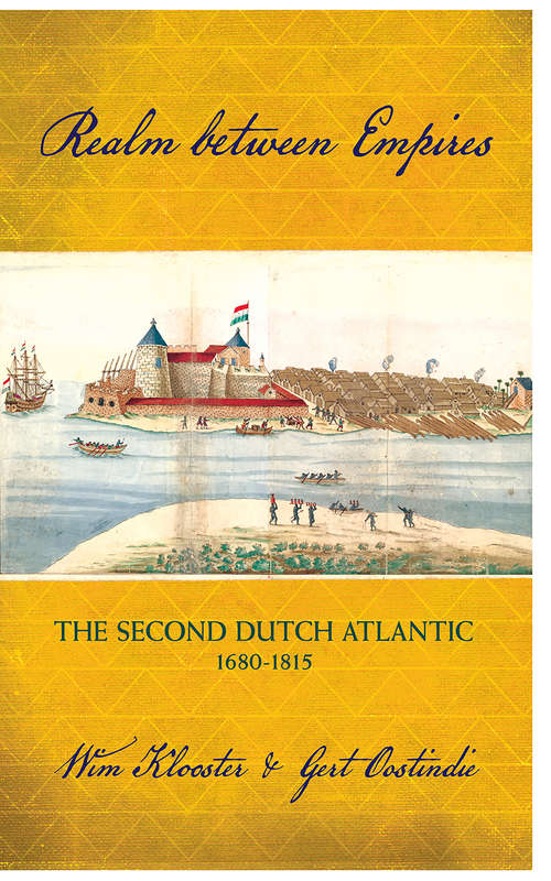 Book cover of Realm between Empires: The Second Dutch Atlantic, 1680-1815