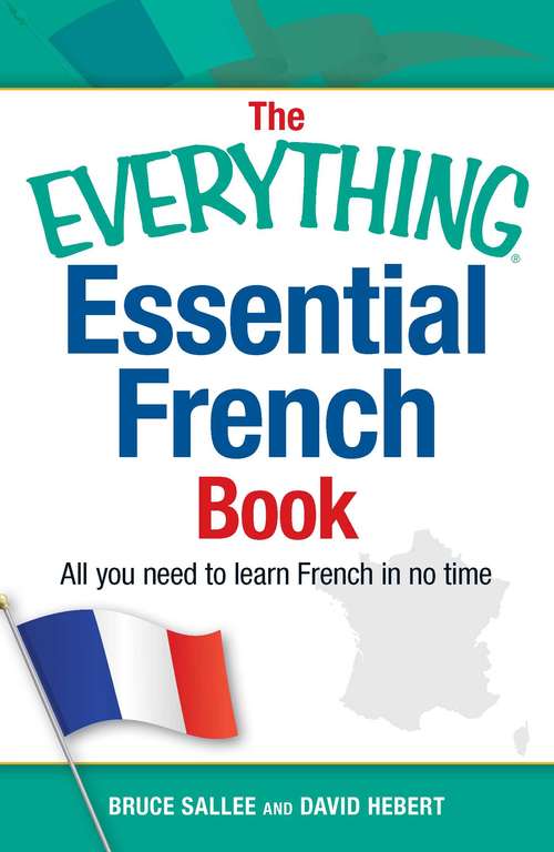 Book cover of The Everything Essential French Book: All You Need to Learn French in No Time (The Everything Books)