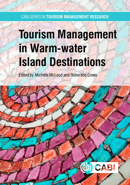 Book cover of Tourism Management in Warm-water Island Destinations (Cabi Series In Tourism Management Research Ser.)