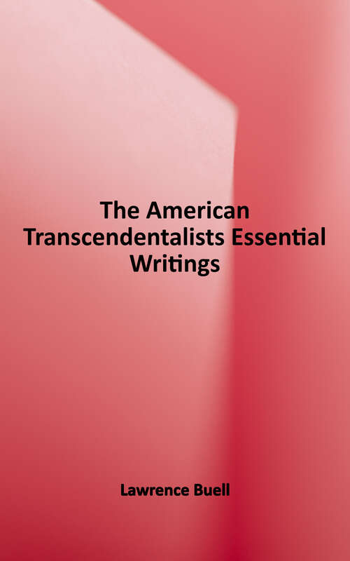 Book cover of The American Transcendentalists: Essential Writings