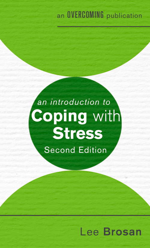 Book cover of An Introduction to Coping with Stress (2nd Ed.) (An Introduction To Coping Ser.)