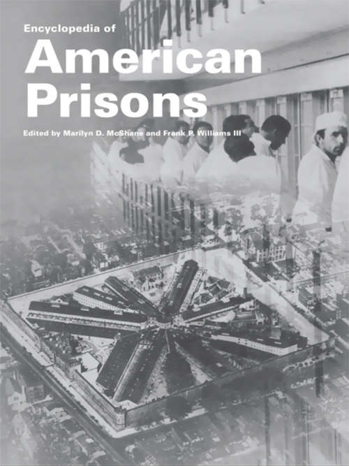 Book cover of Encyclopedia of American Prisons (Garland Studies in the History of American Labor)