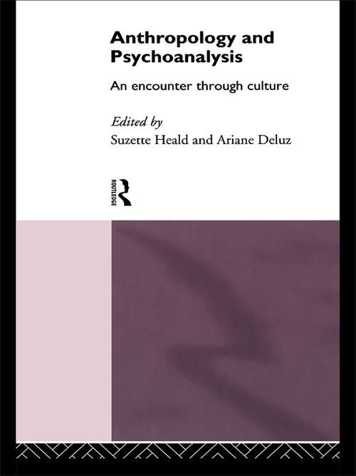 Book cover of Anthropology and Psychoanalysis: An Encounter Through Culture