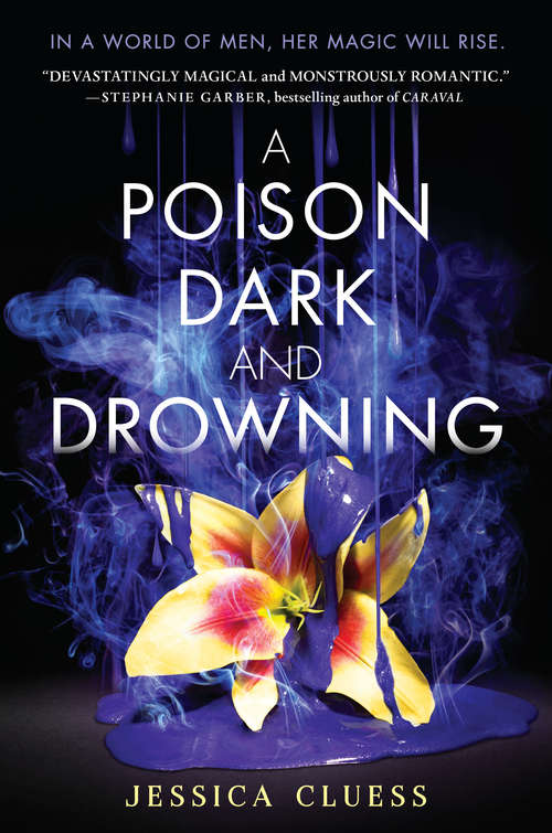 Book cover of A Poison Dark and Drowning (Kingdom on Fire #2)