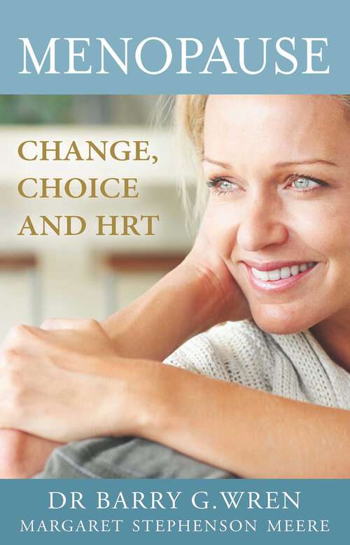Book cover of Menopause: Change, Choice and HRT