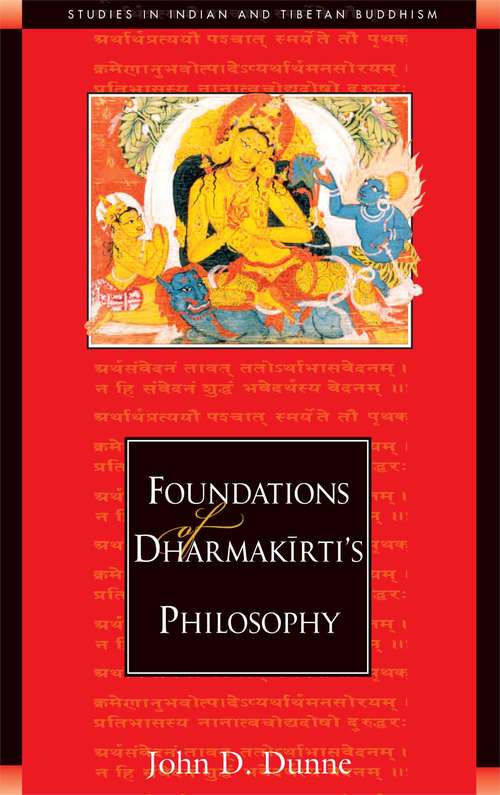 Book cover of Foundations of Dharmakirti's Philosophy