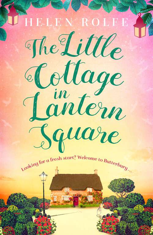 Book cover of The Little Cottage in Lantern Square: The complete Lantern Square story