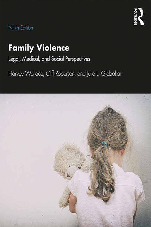 Book cover of Family Violence: Legal, Medical, and Social Perspectives