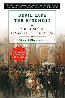 Book cover of Devil Take the Hindmost: A History of Financial Speculation