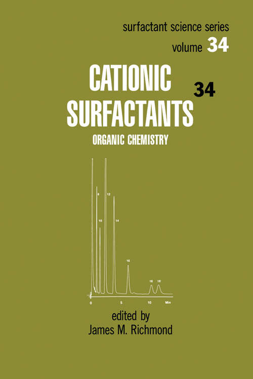 Book cover of Cationic Surfactants: Organic Chemistry (Surfactant Science)