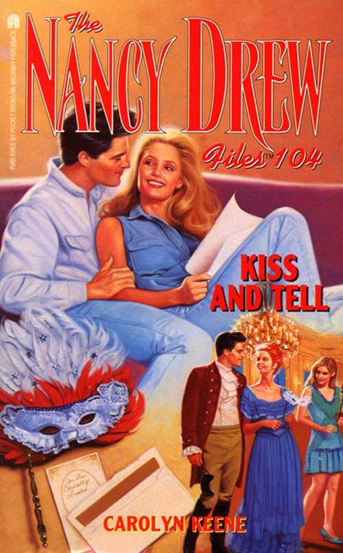 Book cover of Kiss and Tell (The Nancy Drew Files #104)