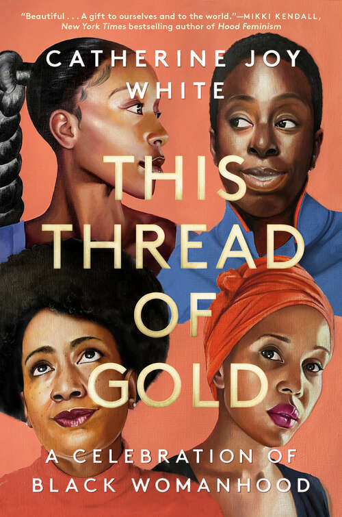 Book cover of This Thread of Gold: A Celebration of Black Womanhood