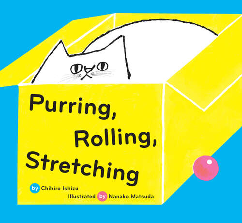 Book cover of Purring, Rolling, Stretching