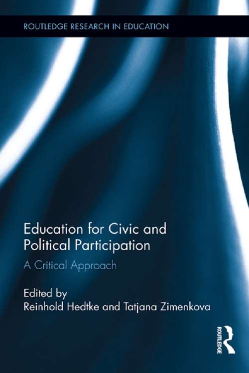 Book cover of Education for Civic and Political Participation: A Critical Approach (Routledge Research in Education #92)