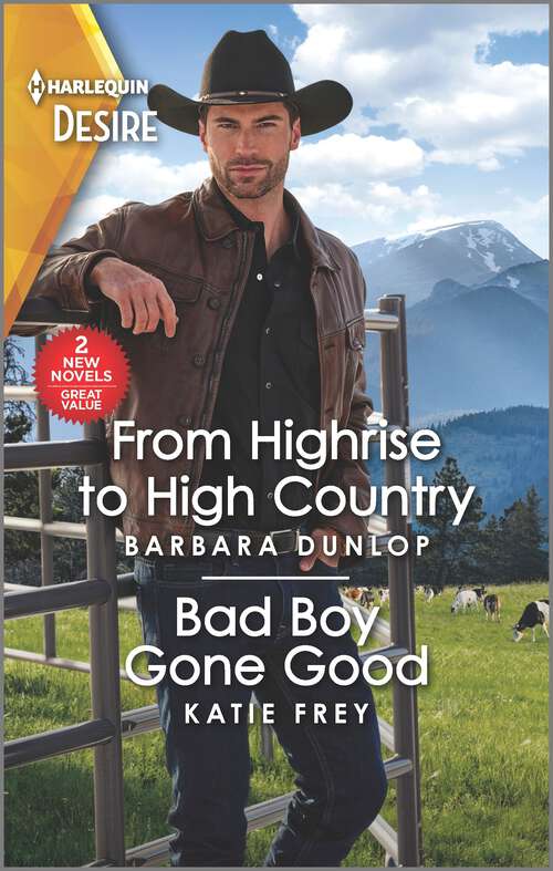 Book cover of From Highrise to High Country & Bad Boy Gone Good (Original)