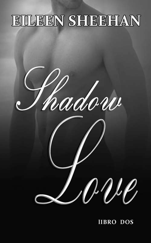 Book cover of Shadow Love Libro Dos (Shadow Love Duo #2)