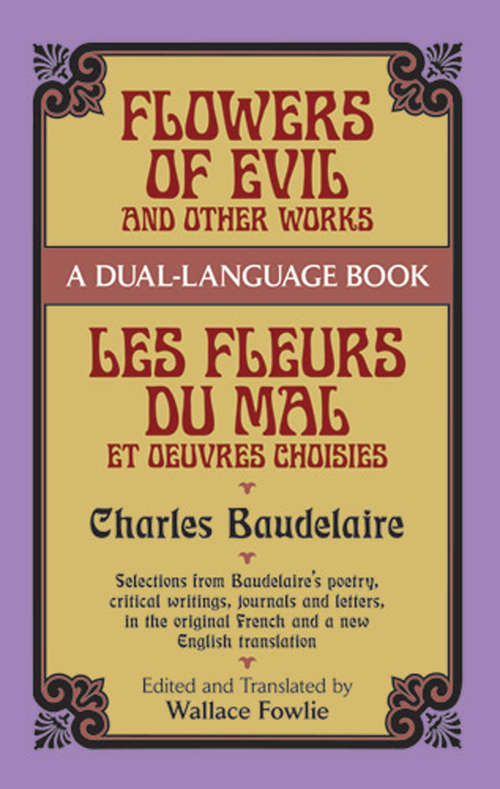 Book cover of Flowers of Evil and Other Works: A Dual-Language Book (Dover Dual Language French Ser.)