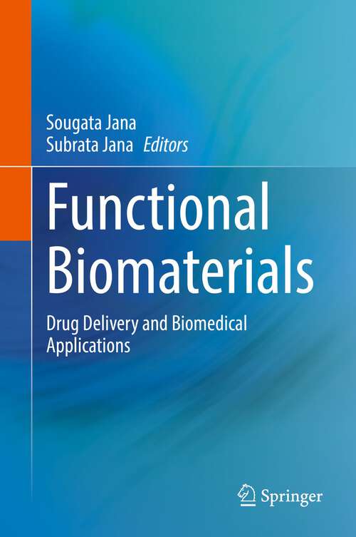 Book cover of Functional Biomaterials: Drug Delivery and Biomedical Applications (1st ed. 2022)