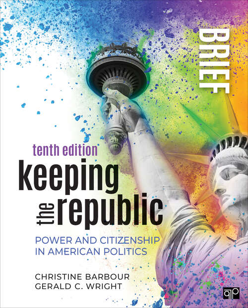 Book cover of Keeping the Republic: Power and Citizenship in American Politics - Brief Edition (Tenth Edition)
