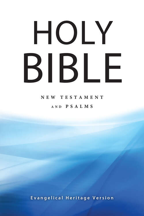 Book cover of Evangelical Heritage Version NT & Psalms