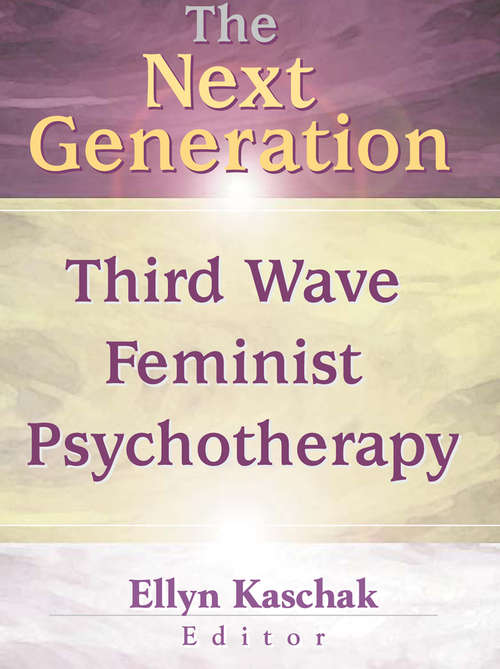 Book cover of The Next Generation: Third Wave Feminist Psychotherapy