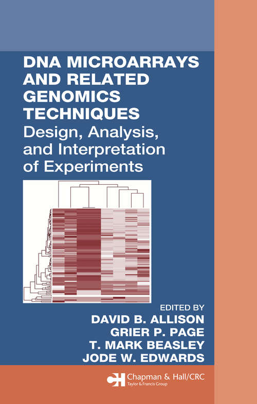 Book cover of DNA Microarrays and Related Genomics Techniques: Design, Analysis, and Interpretation of Experiments (1)