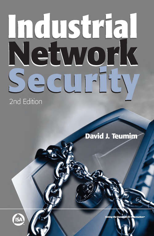 Book cover of Industrial Network Security (Second Edition)