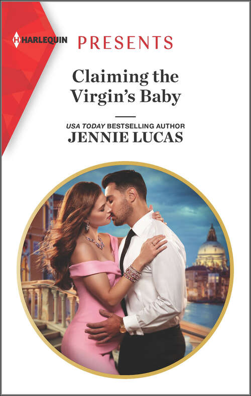 Book cover of Claiming the Virgin's Baby: Claimed For The Leonelli Legacy (wedlocked!, Book 88) / The Innocent's Secret Baby / The Prince's Captive Virgin / The Innocent's Shameful Secret / Carrying The Spaniard's Child / The Prince's Nine-month Scandal (Original) (Mills And Boon Series Collections)