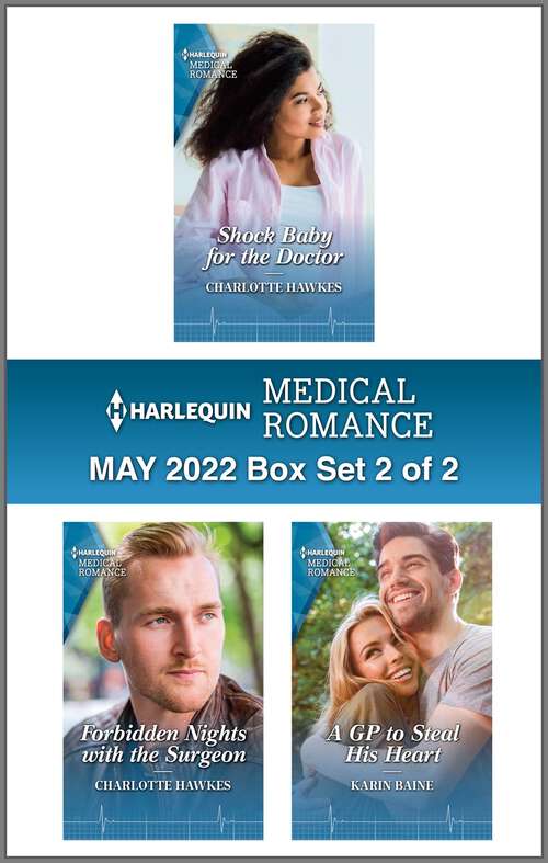 Book cover of Harlequin Medical Romance May 2022 - Box Set 2 of 2