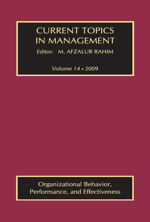 Book cover of Current Topics in Management: Volume 14, Organizational Behavior, Performance, and Effectiveness (Center For Advanced Studies In Management Ser.)