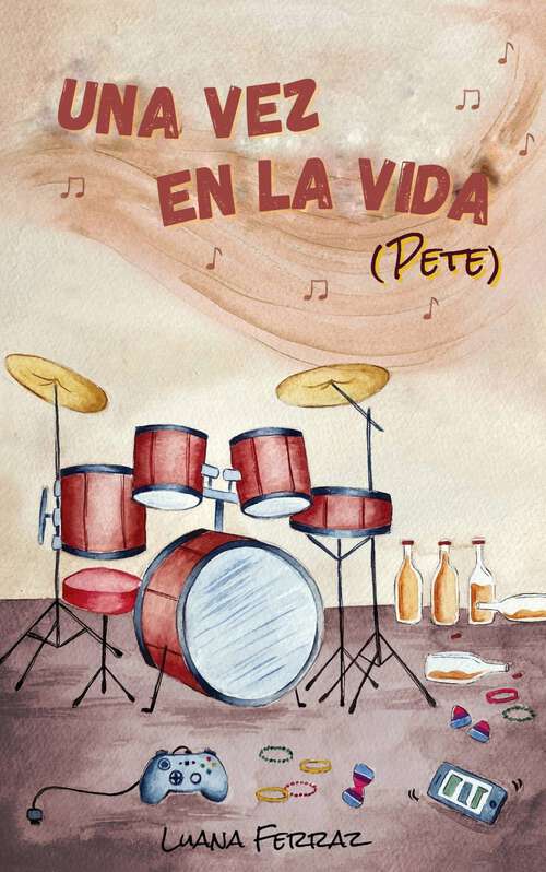 Book cover of Una Vez en la Vida: (Pete) (Dúo Sin Nombre #2)