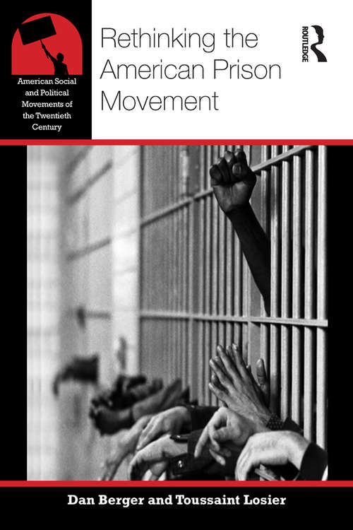 Book cover of Rethinking the American Prison Movement (American Social and Political Movements of the 20th Century)