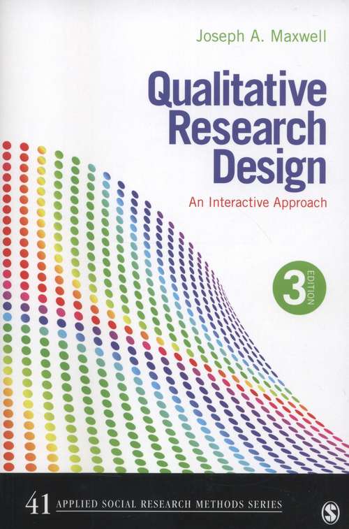 Book cover of Qualitative Research Design: An Interactive Approach (Third Edition)