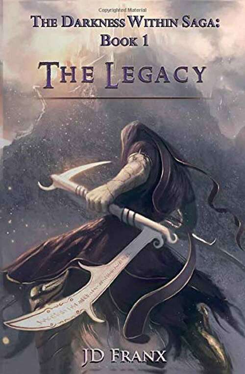 Book cover of The Legacy: The Darkness Within Saga, Book 1