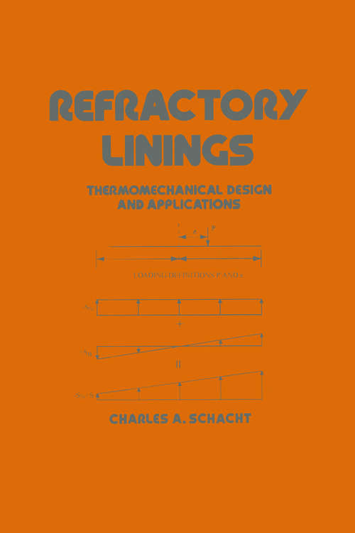 Book cover of Refractory Linings: ThermoMechanical Design and Applications