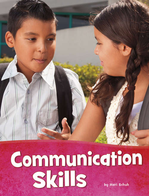 Book cover of Communication Skills (Health and My Body)