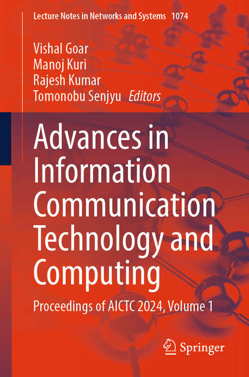 Book cover of Advances in Information Communication Technology and Computing: Proceedings of AICTC 2024, Volume 1 (2024) (Lecture Notes in Networks and Systems #1074)