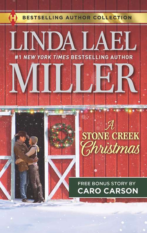 Book cover of A Stone Creek Christmas & A Cowboy's Wish Upon a Star: An Anthology (Original) (A\stone Creek Novel Ser.: Bk. 5)