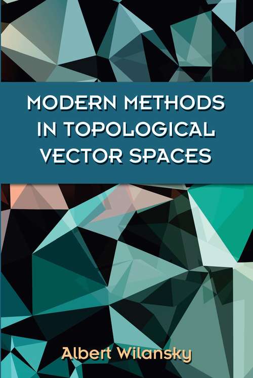 Book cover of Modern Methods in Topological Vector Spaces (Dover Books on Mathematics)