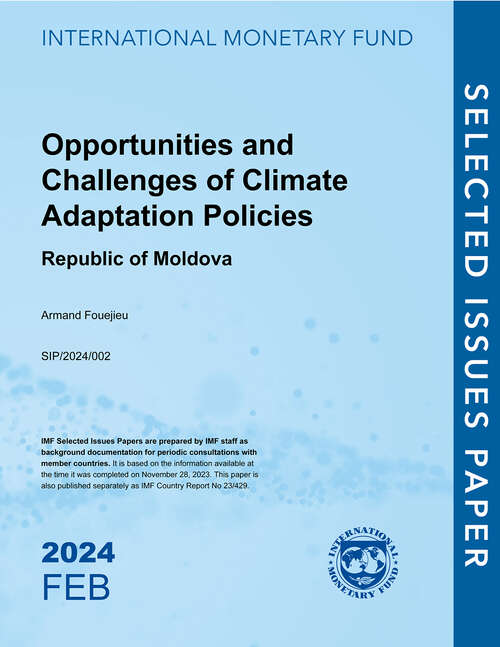 Book cover of Opportunities and Challenges of Climate Adaptation Policies: Republic Of Moldova (Selected Issues Papers)