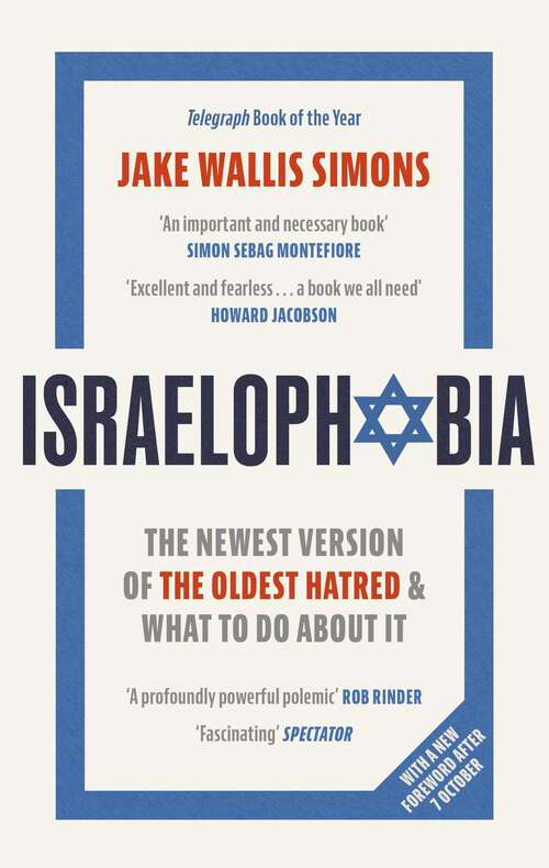 Book cover of Israelophobia: The Newest Version of the Oldest Hatred and What To Do About It