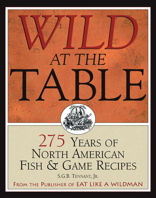 Book cover of Wild at the Table