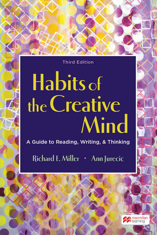 Book cover of Habits of the Creative Mind: A Guide To Reading, Writing, And Thinking (Third Edition)