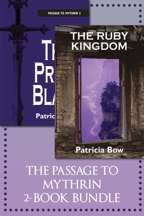 Book cover of The Passage to Mythrin 2-Book Bundle: The Ruby Kingdom / The Prism Blade