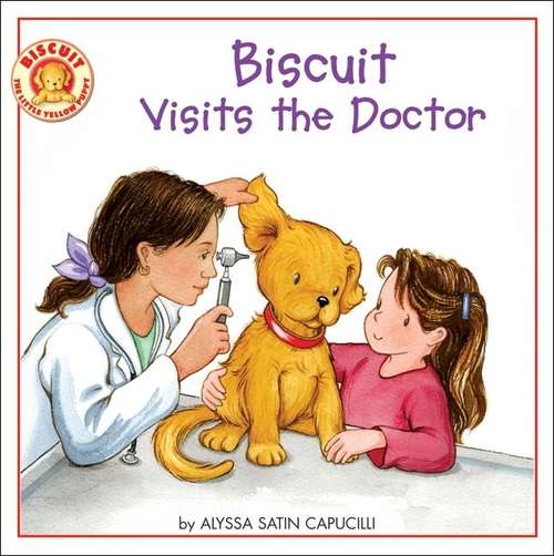 Book cover of Biscuit Visits the Doctor