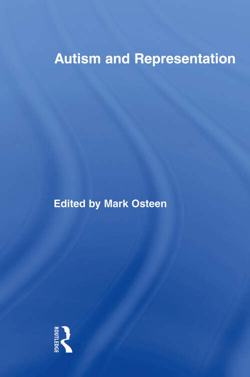 Book cover of Autism and Representation (Routledge Research in Cultural and Media Studies)