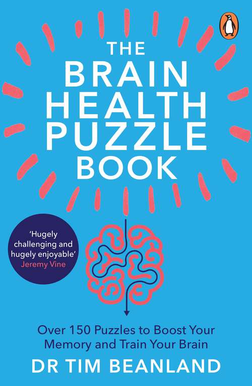 Book cover of The Brain Health Puzzle Book: Over 150 Puzzles to Boost Your Memory and Train Your Brain