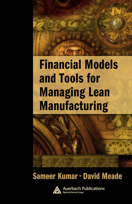 Book cover of Financial Models and Tools for Managing Lean Manufacturing (Supply Chain Integration Modeling, Optimization and Application)