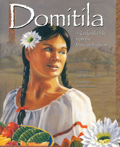 Book cover of Domítíla: A Cinderella Tale From The Mexican Tradition (Cinderella)