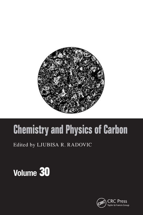 Book cover of Chemistry & Physics of Carbon: Volume 30 (Chemistry and Physics of Carbon)